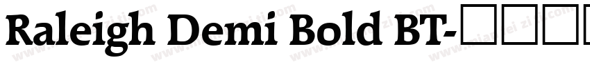 Raleigh Demi Bold BT字体转换